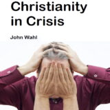 The Crisis with Christianity