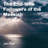 The end-time followers of the Messiah