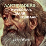 Aartsvaders, kwesbaar en kosbaar (1)